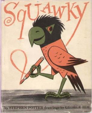 Stephen Potter's children's book Squawky